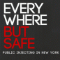 Everywhere But Safe: Public Injecting in New York